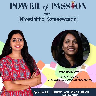 Holistic Well-being through Tantra Yoga with Uma Maheshwari : POP25 Holistic Well-being through Tantra Yoga with Uma Maheshwari : POP25