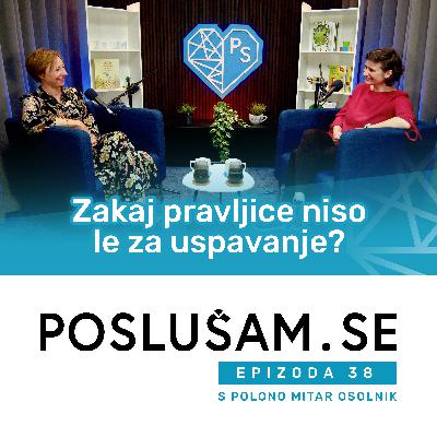 #38 - Zakaj pravljice niso le za uspavanje? | Logopedinja Monika Rataj