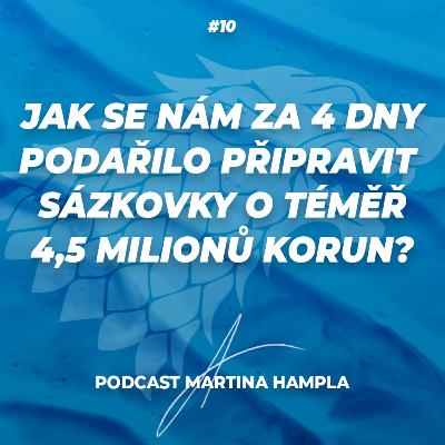 RobStark #10 – Jak se nám za 4 dny podařilo připravit sázkovky o téměř 4,5 milionů korun?