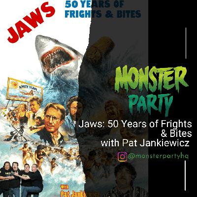 JAWS: 50 YEARS OF FRIGHTS AND BITES!!! With PAT JANKIEWICZ!