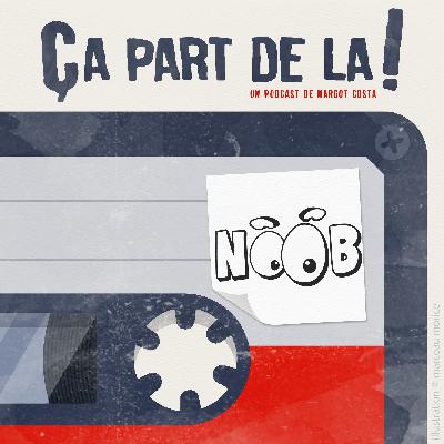 #6 - Devenir acteurs de web-série, avec Anne Laure Jarnet & Julien Guellerin (Noob) #6 - Devenir acteurs de web-série, avec Anne Laure Jarnet & Julien Guellerin (Noob)