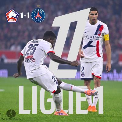 LOSC/PSG (L1 J7 2025/26) 1-1 : « Plongeon en eaux troubles» LOSC/PSG (L1 J7 2025/26) 1-1 : « Plongeon en eaux troubles»