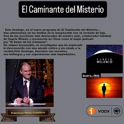 Experiencias con Francisco Pérez Caballero, psicofonías, la Santa Compaña y los Ángeles de la Guarda.