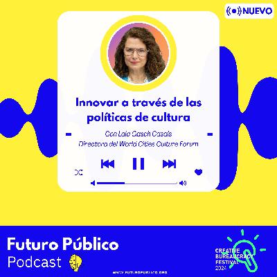 Innovar a través de las políticas de cultura