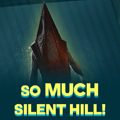 Not one, not two, but FIVE SILENT HILLS!