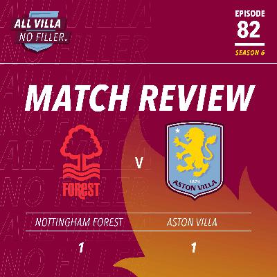 BIG MATCH REVIEW! NOTTINGHAM FOREST 1 - 1 ASTON VILLA | VILLA MISS CHANCES TO WIN BIG MATCH REVIEW! NOTTINGHAM FOREST 1 - 1 ASTON VILLA | VILLA MISS CHANCES TO WIN