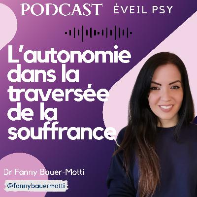 L’autonomie dans la traversée de la souffrance