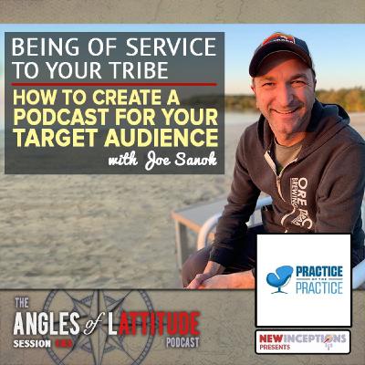 Joe Sanok – Being of Service to Your Audience – How to Create a Podcast for Your Target Audience (AoL 183)