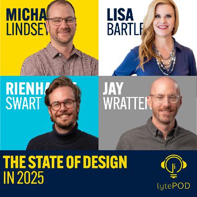 The State of Design: 2025 - Lisa Bartlett, Jay Wratten, Michael Lindsey, Reinhardt Swart