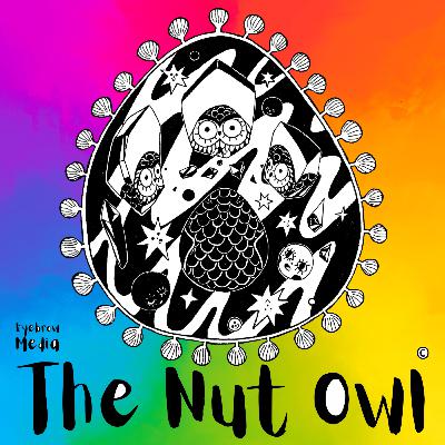 The Nut Owl: Complete Collection