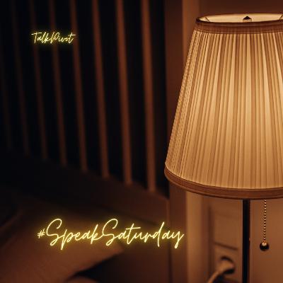 #44 TalkPivot: #SpeakSaturday #44 TalkPivot: #SpeakSaturday
