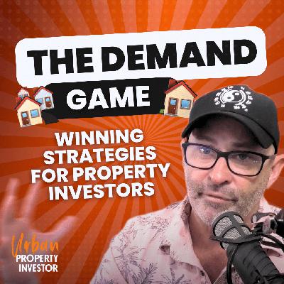 The Demand Game, Winning Strategies For Property Investors The Demand Game, Winning Strategies For Property Investors