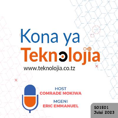 Kona ya Teknolojia - S01E01 - Mokiwa & Eric, Mada: AI, ChatGPT, Roboti Boston Dynamics, Threads vs Twitter, SmartEFD na Laptop za Framework