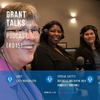 E-015 Grant Funded Challenges with Rochelle McLaurin, MBA, Kimberly Morones and Lucy Morgan CPA