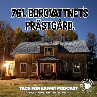 761. Borgvattnets Prästgård.