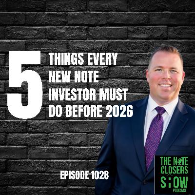 What Every New Note Investor Needs To Do Before 2026