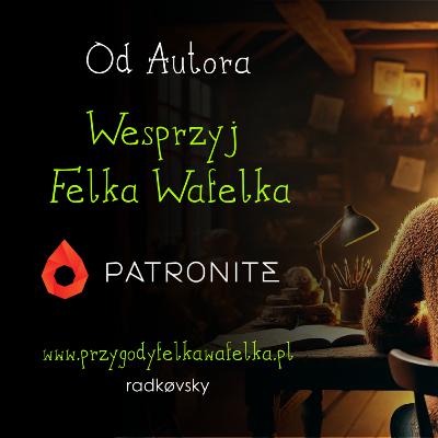 ✍️ OA #003. Patronite | Od Autora