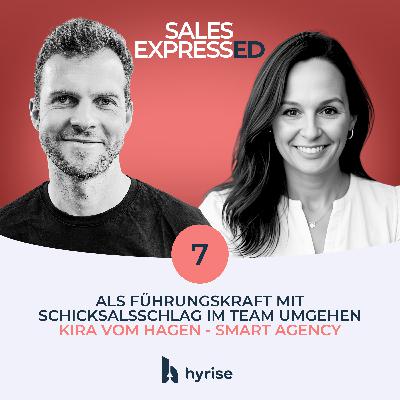 #7 Als Führungskraft richtig mit einem Schicksalsschlag im Team umgehen I Mit Kira vom Hagen von Smart Agency #7 Als Führungskraft richtig mit einem Schicksalsschlag im Team umgehen I Mit Kira vom Hagen von Smart Agency