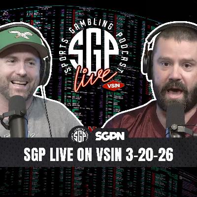 Sports Gambling Podcast LIVE on VSIN (3-20-26)