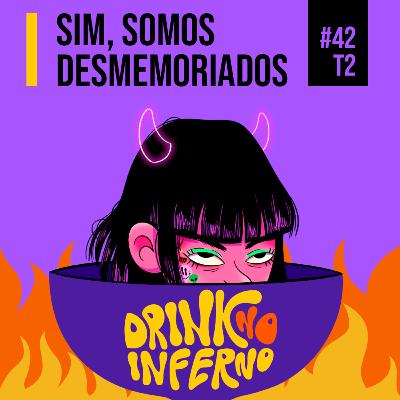 42 - Desmemoriados 42 - Desmemoriados