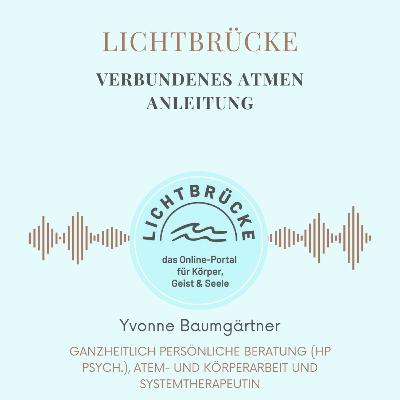 Verbundenes Atmen - Anleitung Verbundenes Atmen - Anleitung