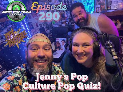 290. Jenny's Pop Culture Pop Quiz