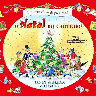 📮🎄 O Natal do Carteiro – Janet & Allan Ahlberg | Companhia das Letrinhas 🎄📮 📮🎄 O Natal do Carteiro – Janet & Allan Ahlberg | Companhia das Letrinhas 🎄📮