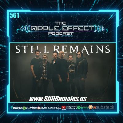 Episode 561: The Ripple Effect Podcast (T.J. Miller | The STILL REMAINS Story: Trauma, Influences, Break-Ups & Reunions)