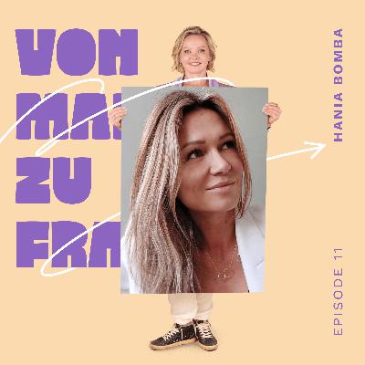Vom doppelten Flüchtlingskind zur Karrierefrau mit Tiefgang – mit Hania Bomba #11 Vom doppelten Flüchtlingskind zur Karrierefrau mit Tiefgang – mit Hania Bomba #11