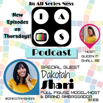 In All Series-Ness with Dakotah Shari