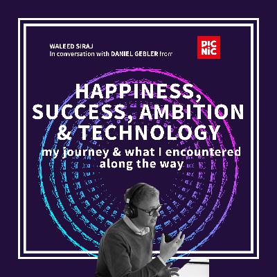 Happiness, Success, Ambition & Technology | Daniel Gebler - CTO at Picnic