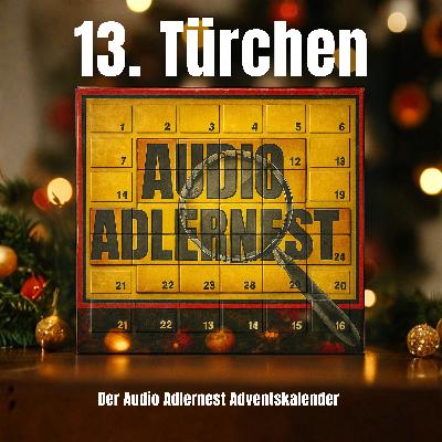 13. Türchen - Audio Adlernest Adventskalender