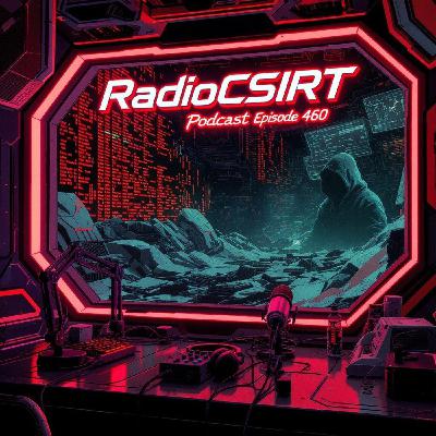 RadioCSIRT — Votre actu cybersécurité du lundi 20 octobre 2025 (Ép.460)