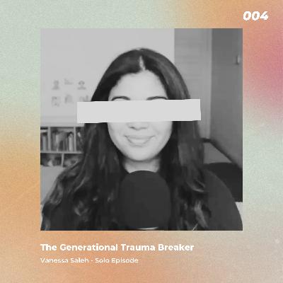 The Generational Trauma Breaker: Turning to Face the Flames