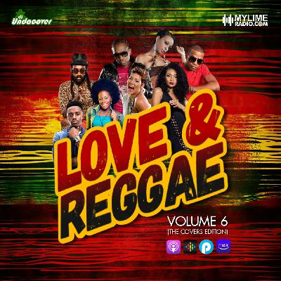 Episode 105: #LoveAndReggae - Vol. 6 (The Covers Edition)