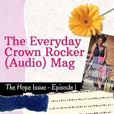 The Hope Issue - Ep 1 - Editor's Notes The Hope Issue - Ep 1 - Editor's Notes