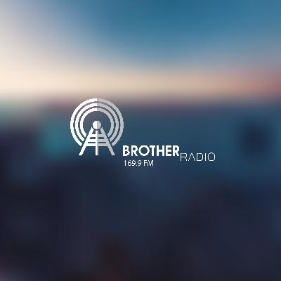 Say Hi! We Are BROTHER RADIO