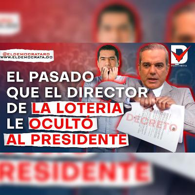 Las oscuras razones de la destitución del Director de la Lotería - NO SOLO FUE EL FRAUDE