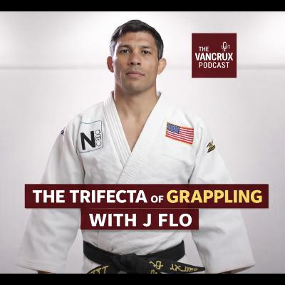 The Trifecta of Grappling – with J FLO
