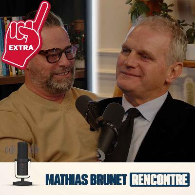 Mathias Brunet Rencontre - Extra - Vincent Damphousse