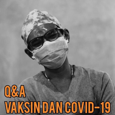 dr. Wendy Damar - Q&A Vaksin dan Covid-19