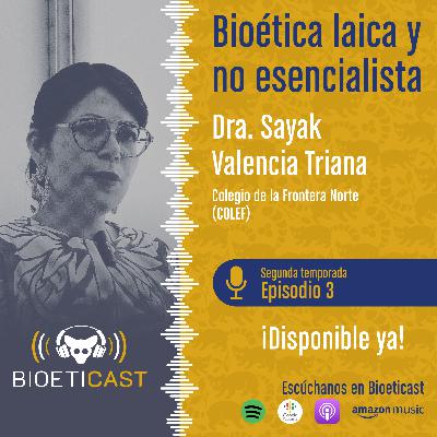 Bioética laica y no esencialista
