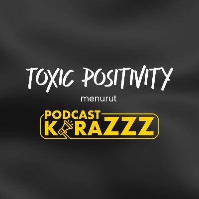 Toxic Positivity