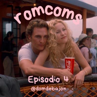 ep 4. romcoms