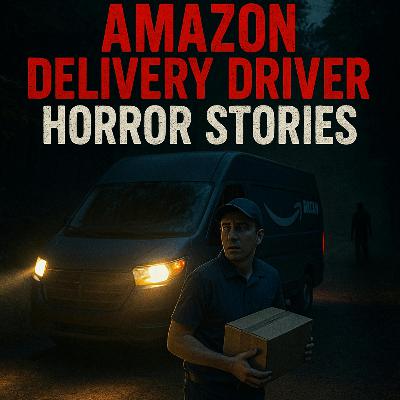 3 TRUE Amazon Delivery Driver Horror Stories | Real Chilling Deliveries Gone Wrong 3 TRUE Amazon Delivery Driver Horror Stories | Real Chilling Deliveries Gone Wrong