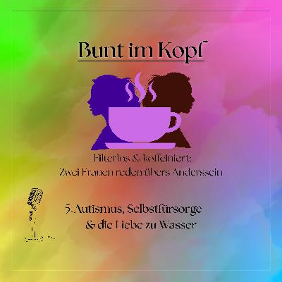 Autismus, Selbstfürsorge & die Liebe zu Wasser