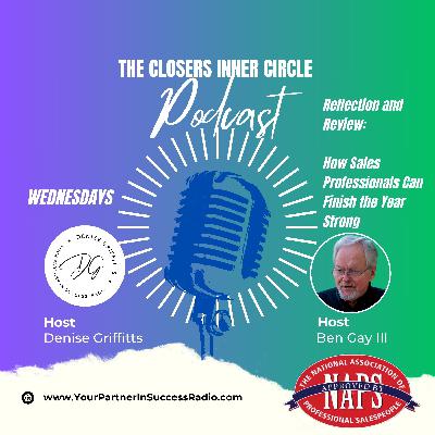 Reflection and Review: How Sales Professionals Can Finish the Year Strong Reflection and Review: How Sales Professionals Can Finish the Year Strong