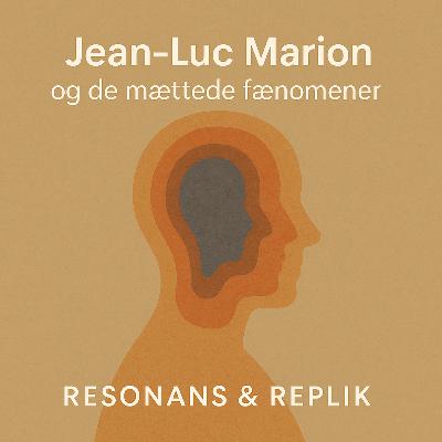 Jean-Luc Marion og de mættede fænomener Jean-Luc Marion og de mættede fænomener