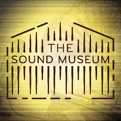 Welcome to The Sound Museum
