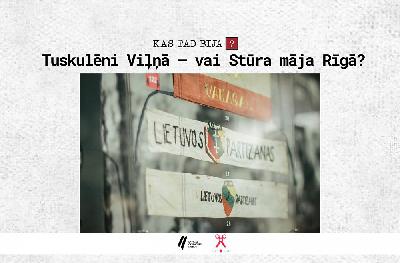 Tuskulēni Viļņā — vai Stūra māja Rīgā?
